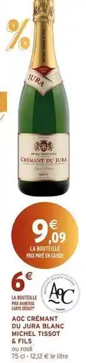 Intermarché Jura - a.o.c crémant du blanc offre