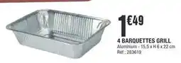 La Foir'Fouille 4 barquettes grill offre