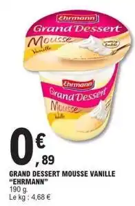 E.Leclerc Grand dessert mousse vanille offre