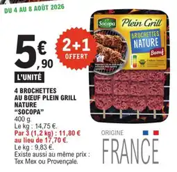 E.Leclerc Socopa - 4 brochettes au bœuf plein grill nature offre