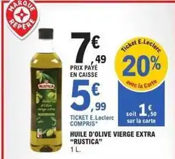 E.Leclerc Le rustique - huile d'olive vierge extra offre