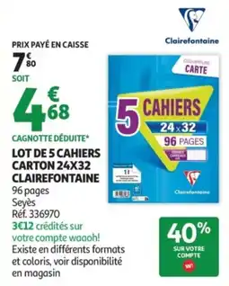 Auchan Clairefontaine CAHIERS offre