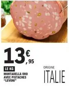 E.Leclerc Mortadella oro avec pistaches offre