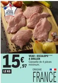 E.Leclerc Veau: escalope a griller offre