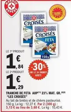 E.Leclerc Tranche de feta aop offre