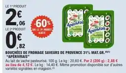 E.Leclerc Apérivrais - bouchées de fromage saveurs de provence 31% offre