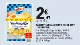 E.Leclerc Lustucru - tagliatelles aux oeufs plein air offre