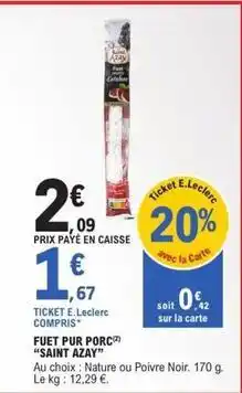 E.Leclerc E.leclerc - fuet pur porc offre