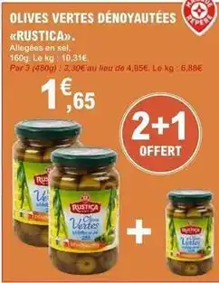 E.Leclerc Le rustique - olives vertes dénoyautées offre