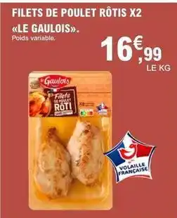 E.Leclerc Le gaulois - filets de poulet rôtis x2 offre