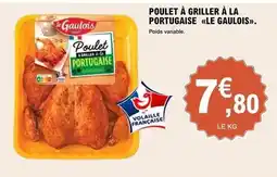 E.Leclerc Le gaulois - poulet à griller à la portugaise offre