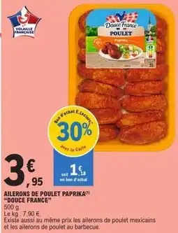 E.Leclerc Douce france - ailerons de poulet paprika offre