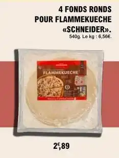 E.Leclerc Schneider - 4 fonds ronds pour flammekueche offre