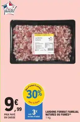 E.Leclerc Lardons format familial natures ou fumes offre