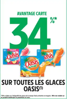 Intermarché Contact Oasis sur tout les Glaces offre