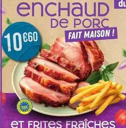 E.Leclerc Fait maison - enchaud de porc offre