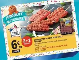 E.Leclerc 4 brochettes au boeuf plein grill offre