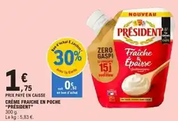 E.Leclerc Président - creme fraiche en poche offre
