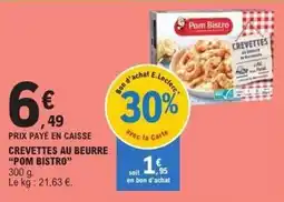E.Leclerc Pom bistro - crevettes au beurre offre