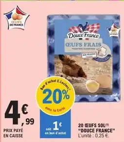 E.Leclerc Douce france - 20 oeufs sol offre