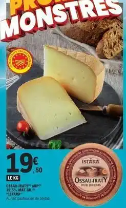 E.Leclerc Istara - ossau iraty aop offre