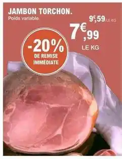 E.Leclerc Jambon torchon offre