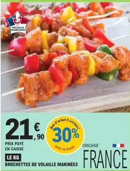 E.Leclerc E.leclerc - brochettes de volaille marinées offre