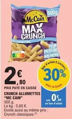 E.Leclerc Mccain - crunch allumettes offre