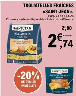 E.Leclerc Saint jean - tagliatelles fraîches offre