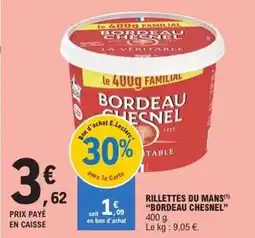 E.Leclerc Bordeau chesnel - rillettes du mans offre