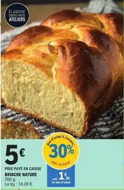 E.Leclerc Brioche nature offre