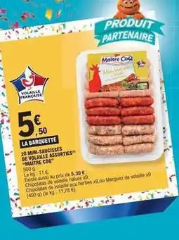 E.Leclerc Maître coq - 20 mini-sacesses de volaille assorties offre