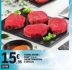 E.Leclerc Viande bovine: pavé/façon tournedos à griller offre