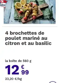 Picard Volaille Française 4 brochettes de poulet mariné au citron et au basilic offre