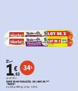 E.Leclerc Express Herta - tarte en or feuilletée -30% mat.gr offre