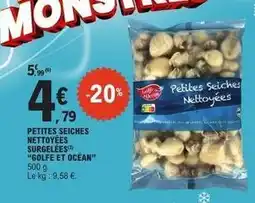 E.Leclerc Express Petites seiches nettoyées surgelées offre