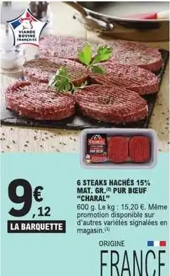 E.Leclerc Express Charal - 6 steaks hachés 15% mat. gr. pur becuf offre
