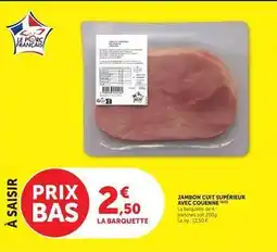 U Express Jambon cuit supérieur avec couenne offre