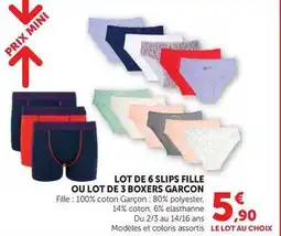 Hyper U Prix mini - lot de 6 slips fille ou lot de 3 boxers garcon offre