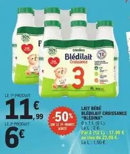 E.Leclerc Express Blédina - lait bébé bledilait croissance offre