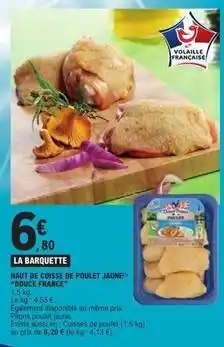 E.Leclerc Douce france - haut de cuisse de poulet jaune offre