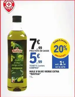 E.Leclerc Express Le rustique - huile d'olive vierge extra offre