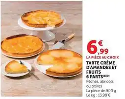 U Express Tarte crème d'amandes et fruits 6 parts offre