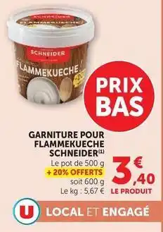 Super U Schneider - garniture pour flammekueche offre