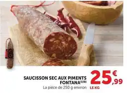 Super U Saucisson sec aux piments fontana offre