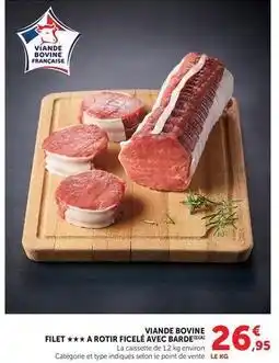 Hyper U Viande bovine filet ++ a rotir ficelé avec barde offre