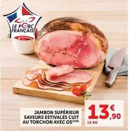 U Express Jambon supérieur saveurs estivales cuit au torchon avec os offre