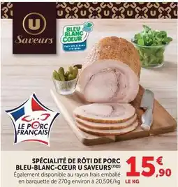 U Express U - spécialité de rôti de porc bleu-blanc-cœur offre