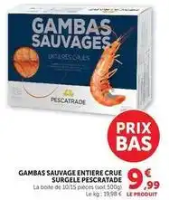 Hyper U Gambas sauvage entiere crue surgele offre