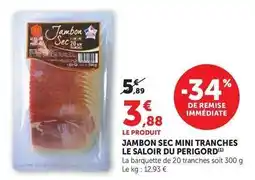U Express Saloir du perigord - jambon sec mini tranches offre